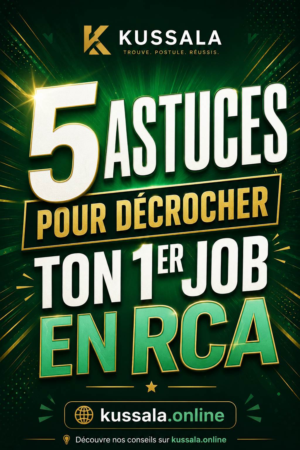 Kussala — 5 astuces pour décrocher ton 1er job